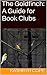 The Goldfinch: A Guide for Book Clubs (The Reading Room Book Group Notes) by Kathryn Cope
