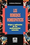 Image de Los Remedios Homeopaticos: Origen y aplicación de los medicamentos naturales (Spanish Edition)