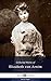 Delphi Collected Works of Elizabeth von Arnim (Illustrated) (Delphi Series Eight Book 16)