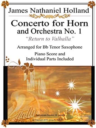 Concerto for Horn and Orchestra No. 1 "Return to Valhalla": Arranged for Bb Tenor Saxophone Paperback – 2 Jan 2019
