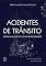 Livro Acidentes de trânsito: responsabilidade civil e danos decorrentes