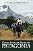 Riding Into the Heart of Patagonia by