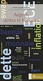 Argent, dettes et banques by