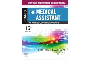 Study Guide and Procedure Checklist Manual for Kinn's The Medical Assistant: An Applied Learning Approach