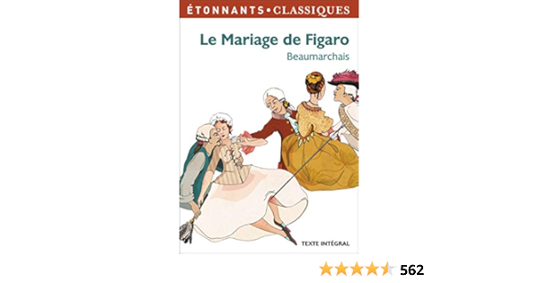 Le Mariage De Figaro Theatre French Edition Beaumarchais 9782081293946 Amazon Com Books