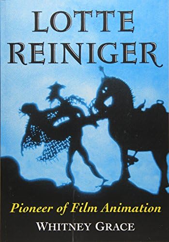 Lotte Reiniger: Pioneer of Film Animation