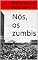 Livro Nós, os zumbis