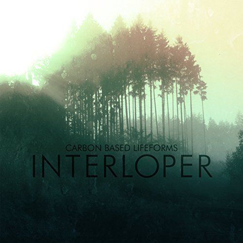 Carbon Based Lifeforms - Interloper - Zortam Music