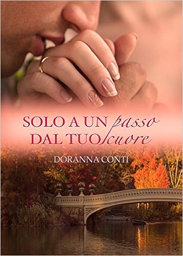 Doranna Conti - Solo a un passo dal tuo cuore (2016)