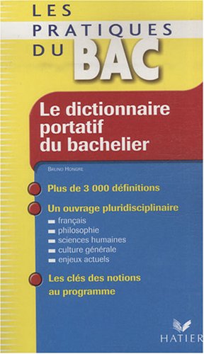 Le  dictionnaire portatif du bachelier