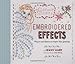 Embroidered Effects: Projects and Patterns to Inspire Your Stitching (Sublime Stitching) by Jenny Hart, Aimée Herring