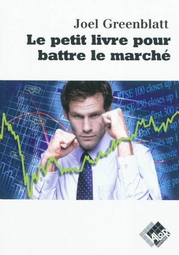 Le  petit livre pour battre le marché