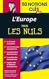 50 notions clés sur l'Europe pour les Nuls (French Edition) by 