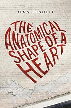 The Anatomical Shape of a Heart by [Bennett, Jenn]