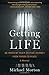 Getting Life: An Innocent Man's 25-Year Journey from Prison to Peace: A Memoir