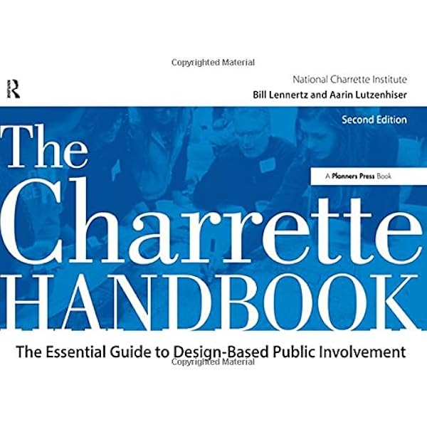 The Charrette Handbook Lennertz Bill Lutzenhiser Aarin 9781611901474 Amazon Com Books