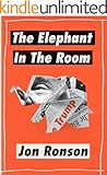 The Elephant in the Room: A Journey into the Trump Campaign and the "Alt-Right" (Kindle Single)