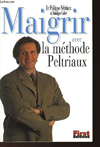 Amazon Fr Maigrir Avec La Methode Du Dr Peltriaux Dr Philippe Peltriaux Livres Amazon Fr Maigrir Avec La Methode Du Dr Peltriaux Dr Philippe Peltriaux Livres