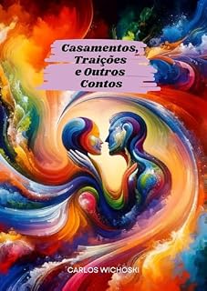 Livro Casamentos, Traições e Outros Contos