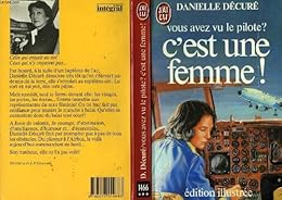 Vous avez vu le pilote ? c'est une femme !