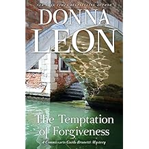 The Temptation of Forgiveness (Commissario Brunetti Book 27)