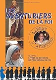 Tilt N° 57 Livret de retraite de profession de foi : Les aventuriers de la foi by 