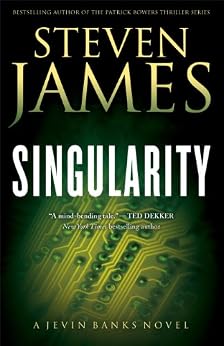 Amazon Com Singularity The Jevin Banks Experience Book 2 Ebook Steven James Kindle Store