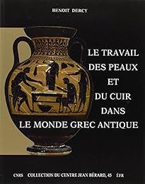 Le  travail des peaux et du cuir dans le monde grec antique