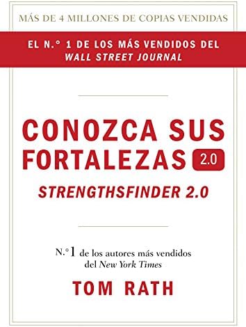 Conozca sus fortalezas 2.0. (Spanish Edition)