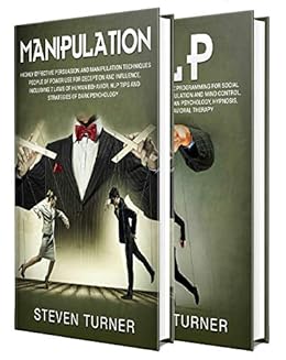 Manipulation, The Dark Psychology Ultimate Guide 