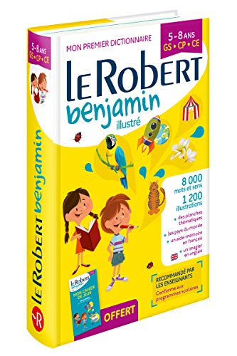 Le Robert dictionnaires monolingues: Le Robert Benjamin - 5/8 ans - GS/CP/CE by (Hardcover)