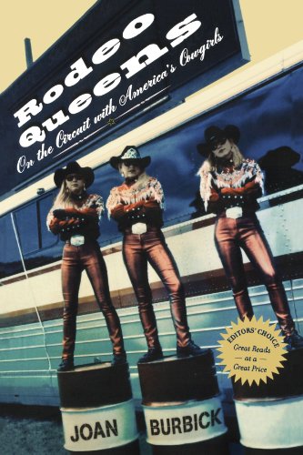 Rodeo Queens: On The Circuit With America's Cowgirls