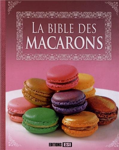 La bible des macarons by (Hardcover)