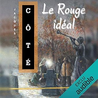 Amazoncom Le Rouge Idéal Audible Audio Edition Jacques