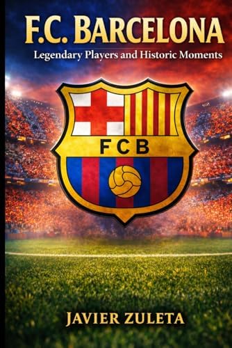 Barça: The Illustrated History of FC Barcelona: Balagué García