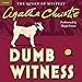 Dumb Witness: A Hercule Poirot Mystery by 