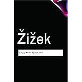 Enjoy Your Symptom!: Jacques Lacan in Hollywood and Out (Routledge Classics)