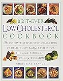 Cholesterol Control Cookbook: With 220 Recipes For A Healthy Diet: Expert Guidance On Low-Cholesterol, Low-Fat Eating For Weight Loss, Special Diets, And A Healthy Heart, Shown In Over 900 Photographs