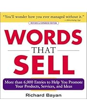 Words that Sell: More than 6000 Entries to Help You Promote Your Products, Services, and Ideas