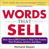 Words that Sell: More than 6000 Entries to Help You Promote Your Products, Services, and Ideas