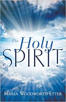 The Holy Spirit: Experiencing the Power of the Spirit in