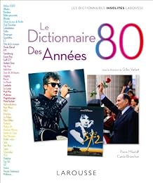 Le  dictionnaire des années 80