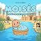 Livro Moisés: O Bebê no Cesto no Rio Nilo: Uma história bíblica infantil sobre fé, coragem e proteção de Deus (Heróis da Bíblia)