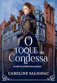 Livro O Toque da Condessa: Série Clube do Livro Para Damas - Livro 1