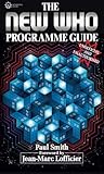 The New Who Programme Guide by Paul Smith, Jean-Marc Lofficier