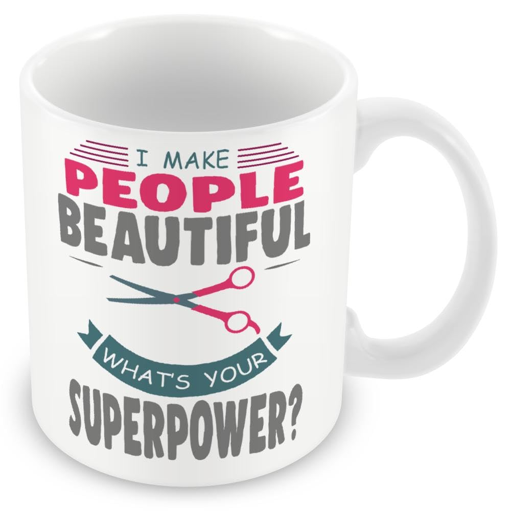 Mug Gift for Hairdresser/Beautician- I Make People Beautiful
