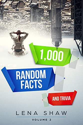 [D0wnl0ad] 1000 Random Facts And Trivia, Volume 2 (Interesting Trivia and Funny Facts) [E.P.U.B]