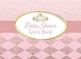 Baby Shower Guest Book: Pink and Gold Princess Advice for Parents and Gift Log by
