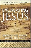Excavating Jesus: Beneath the Stones, Behind the Texts