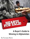 Hearts for Sale! A Buyer's Guide to Winning in Afghanistan by Farzana Marie, H.R. McMaster